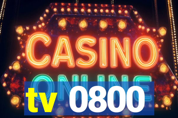 tv 0800